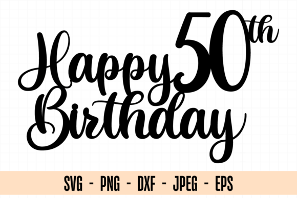 Download Fifty Birthday Svg, 50th Birthday Svg - Birthday Collection
