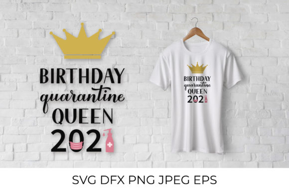 Download Birthday Quarantine Queen 2021 - Birthday Collection